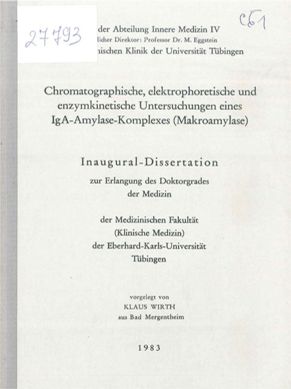 Chromatographische, elektrophoretische und enzymkinetische Untersuchungen eines IgA-Amylase-Komplexes (Makroamylase)