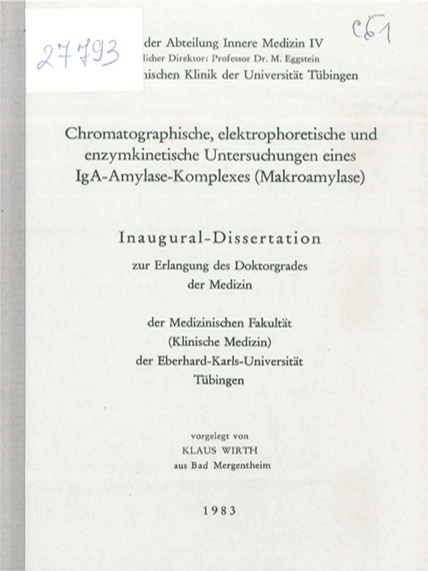Chromatographische, elektrophoretische und enzymkinetische Untersuchungen eines IgA-Amylase-Komplexes (Makroamylase)