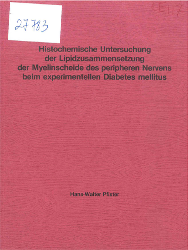 Histochemische Untersuchung der Lipidzusammensetzung der Myelinscheide des peripheren Nervens beim experimentellen Diabetes mellitus