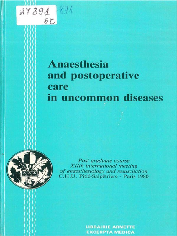 Anaesthesia and postoperative care in uncommon diseases