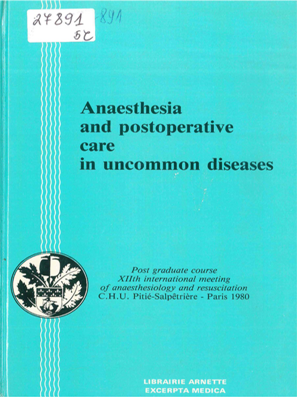 Anaesthesia and postoperative care in uncommon diseases