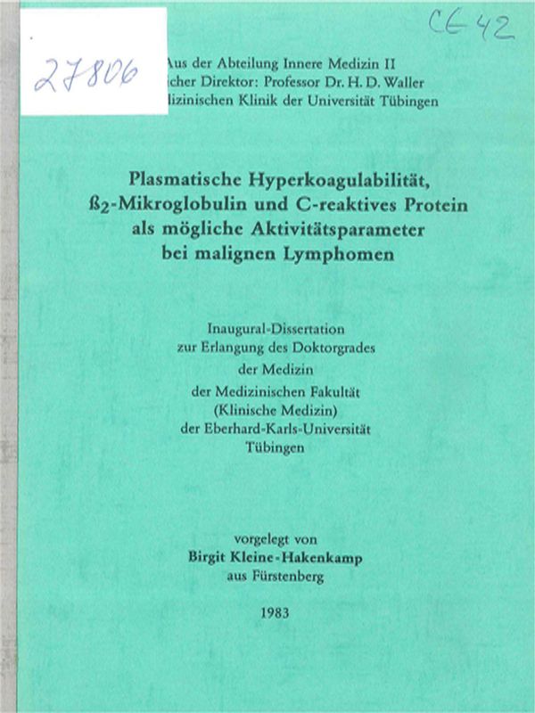 Plasmatische Hyperkoagulabilitat (beta)2-Mikroglobulin und C-reaktives Protein als mogliche Aktivitatsparameter bei malignen Lymphomen