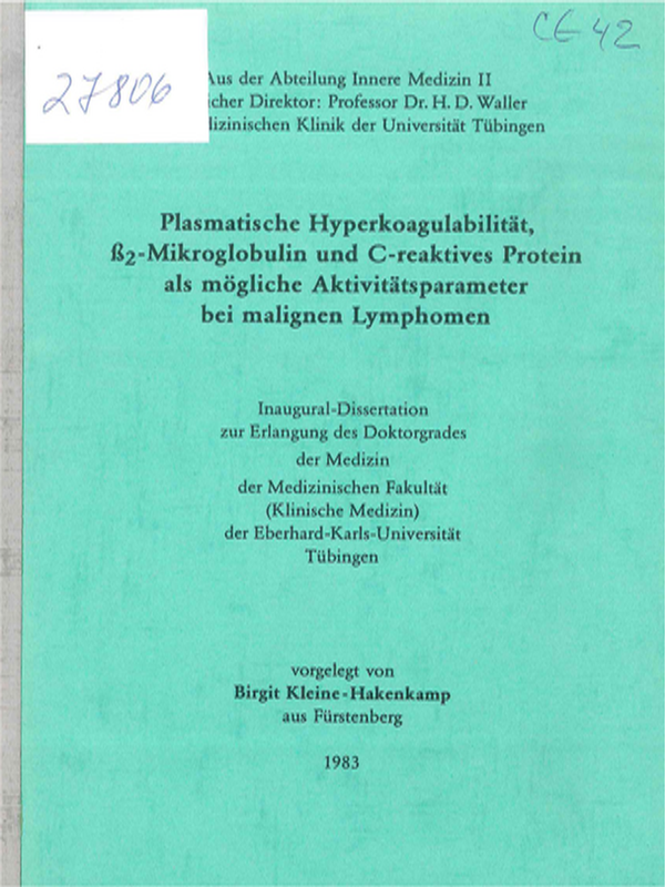 Plasmatische Hyperkoagulabilitat (beta)2-Mikroglobulin und C-reaktives Protein als mogliche Aktivitatsparameter bei malignen Lymphomen