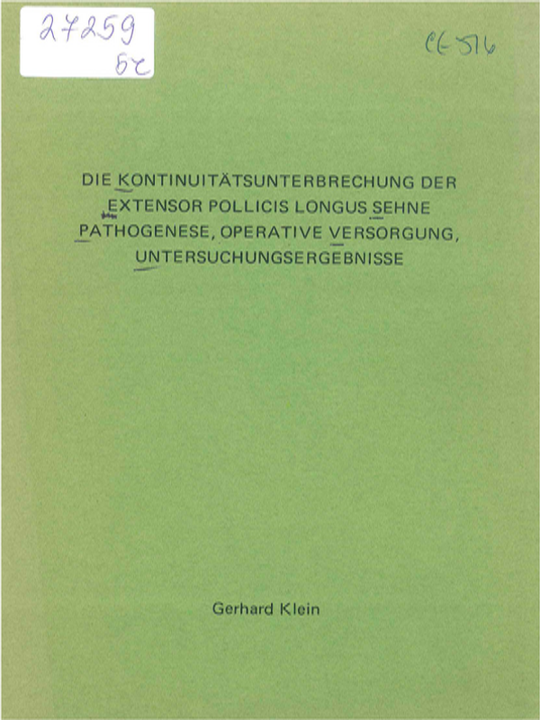 Die Kontinuitatsunterbrechung der Extensor pollicis longus sehne Pathogenese, operative Versorgung, Untersuchungsergebnisse