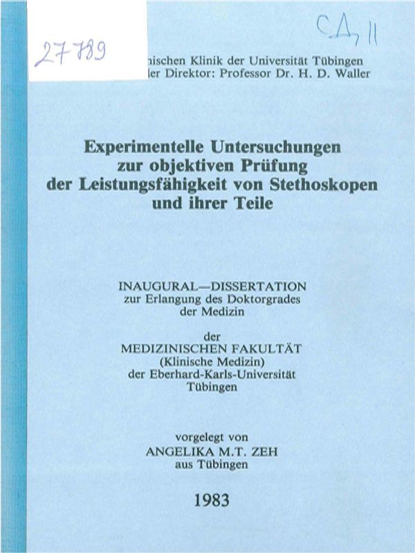 Experimentelle Untersuchungen zur objektiven Prufung der Leistungsfahigkeit von Stethoskopen und ihrer Teile