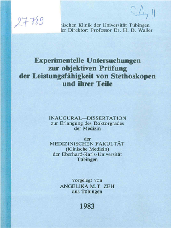 Experimentelle Untersuchungen zur objektiven Prufung der Leistungsfahigkeit von Stethoskopen und ihrer Teile