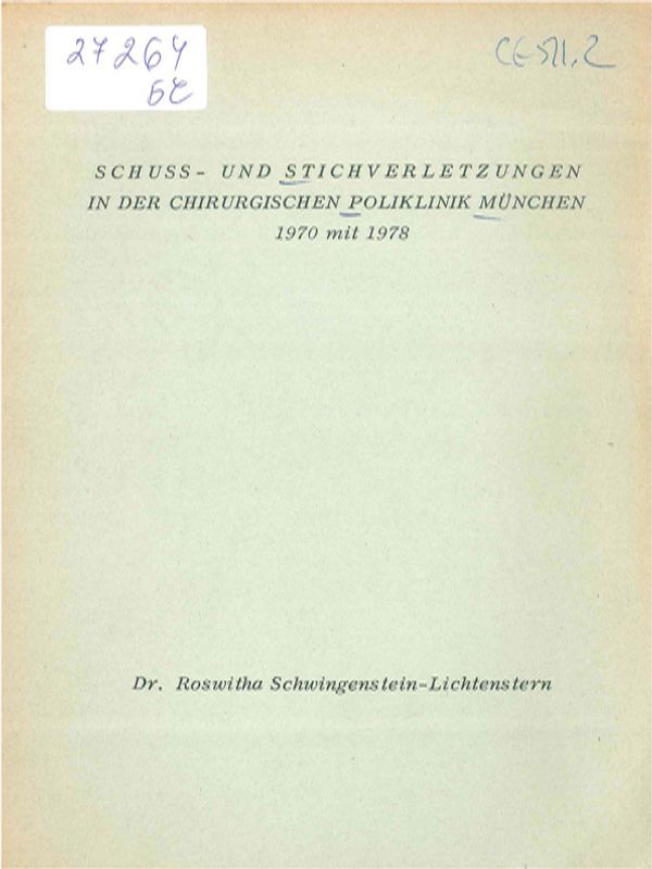 Schuss- und Stichverletzungen in der chirurgischen Poliklinik Munchen 1970 mit 1978