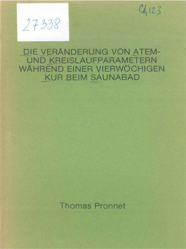 Die Veranderung von Atem-und Kreislaufparamethern wahrend einer vierwochlichen Kur beim Saunabad