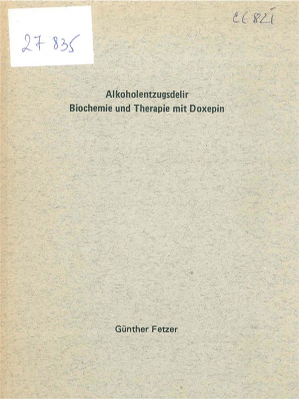 Alkoholentzugsdelir. Biochemie und Therapie mit Doxepin