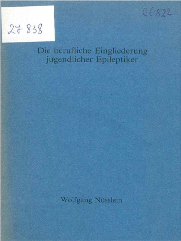Die berufliche Eingliederung jugendlicher Epileptiker