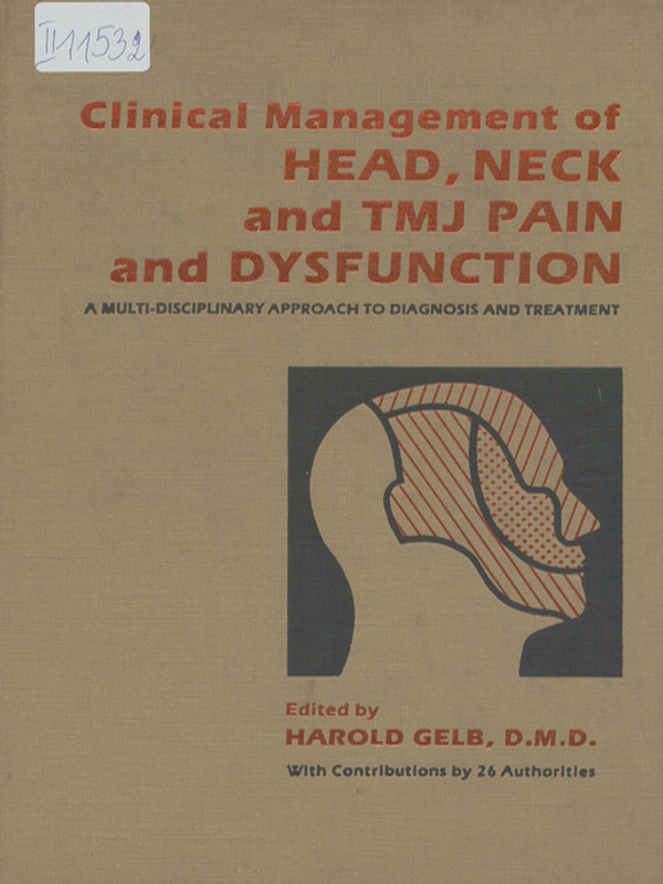 Clinical management of head, neck and TMJ pain and disfunction