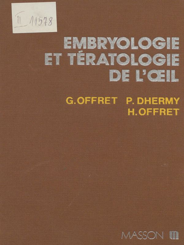 Embriologie et teratologie de l'oeil