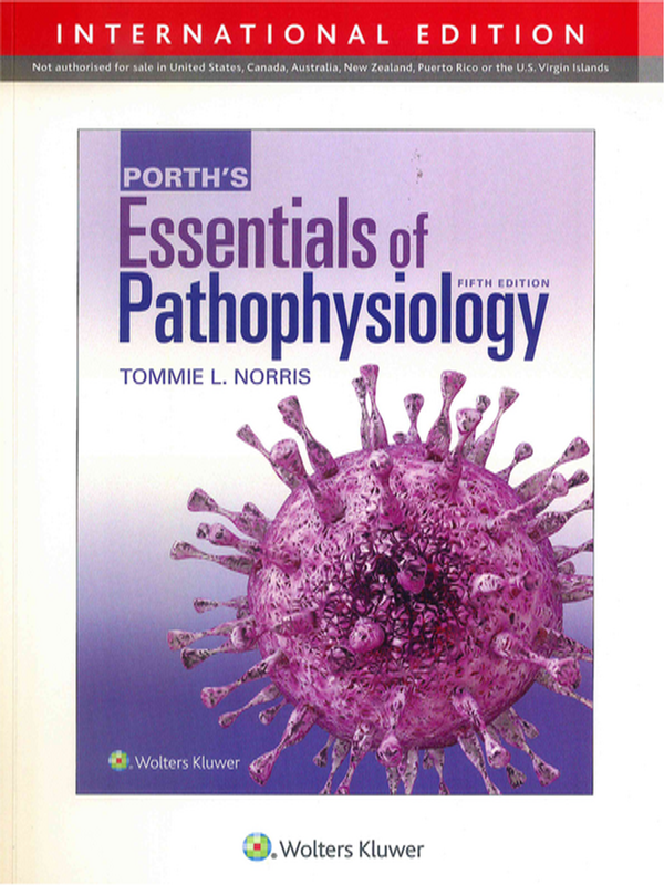 Porth`s essentials of pathophysiology