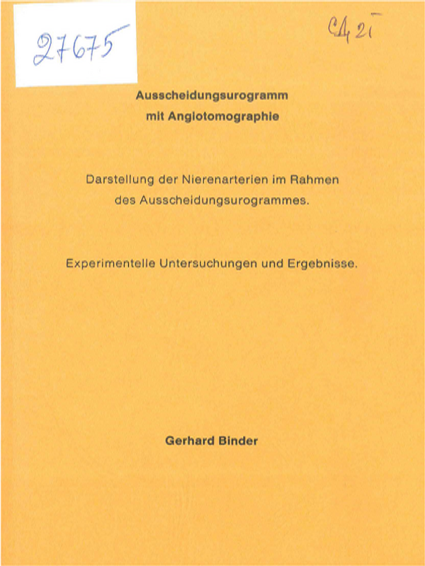 Ausscheidungsurogramm mit Angiotomographie. Darstellung der Nierenarterien im Rahmen des Ausscheidungsurogrammes. Experimentelle Untersuchungen und Ergebnisse