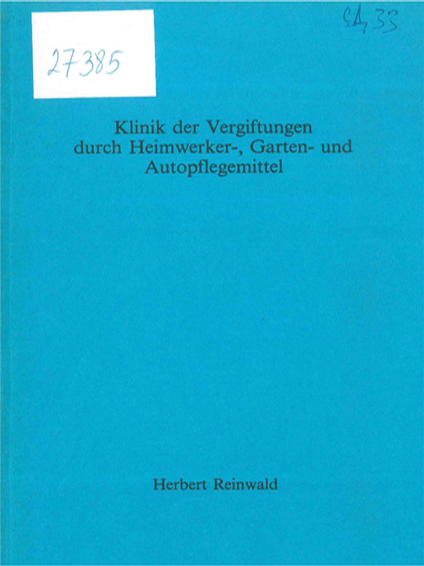 Klinik der Vergiftungen durch Heimwerker-, Garten- und Autopflegemittel