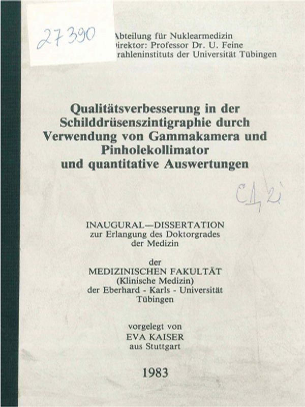 Qualitatsverbesserung in der Schilddrusenszintigraphie durch Verwendung von Gammakamera und Pinholekollimator und quantitative Auswertungen