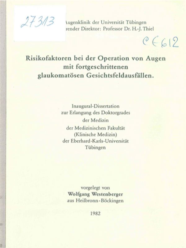 Risikofaktoren bei der Operation von Augen mit fortgeschrittenen glaukomatosen Gesichtsfeldausfallen