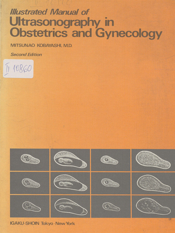 Illustrated manual of ultrasonography in obsterics and gynecology