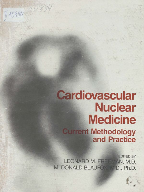 Cardiovascular nuclear medicine. Current methodology and practice