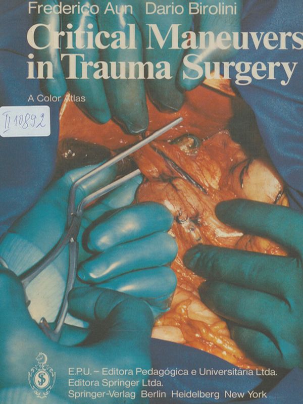 Critical maneuvers in trauma surgery