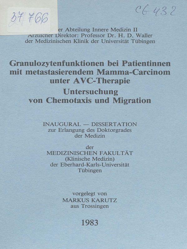 Granulozytenfunktionen bei Patientinnen mit metastasierendem Mama-Carcinom unter AVC-Therapie. Untersuchung von Chemotaxis und Migration