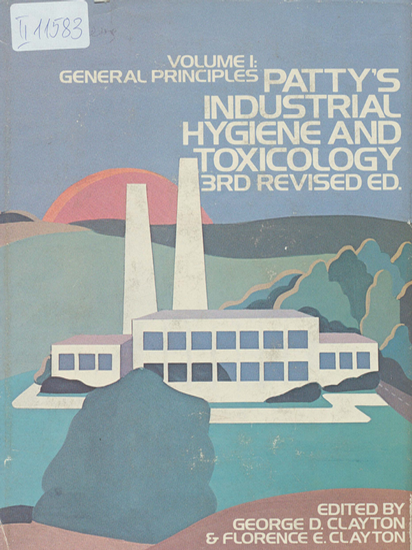Patty's industrial hygiene and toxicology