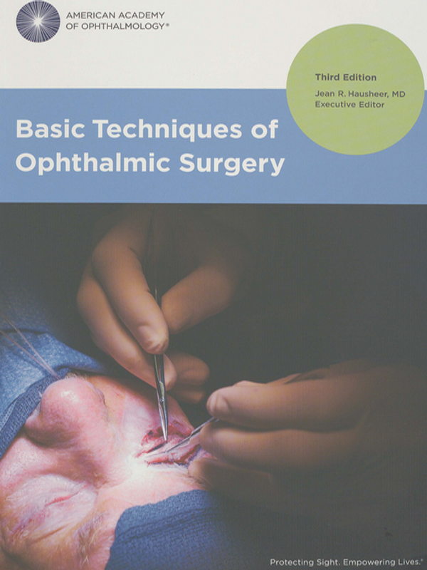 Basic techniques of ophthalmic surgery