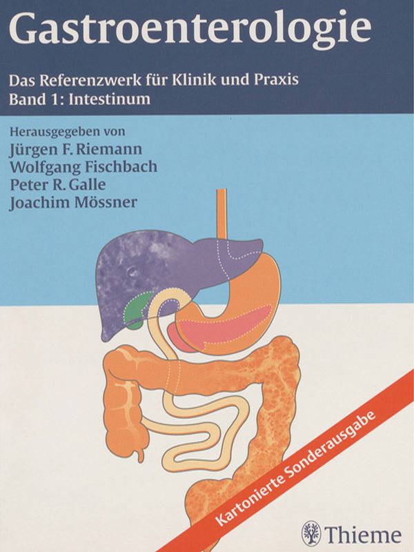 Gastroenterologie : Das Referenzwerk fur Klinik und Praxis