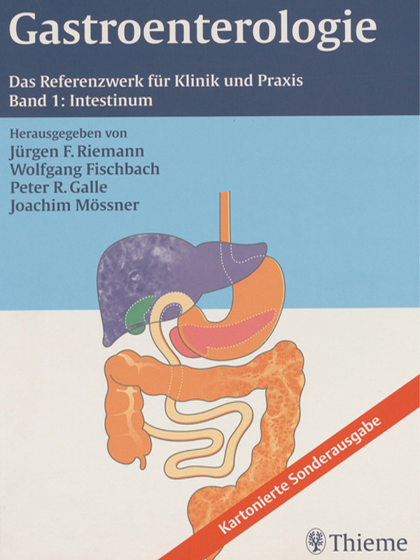 Gastroenterologie : Das Referenzwerk fur Klinik und Praxis