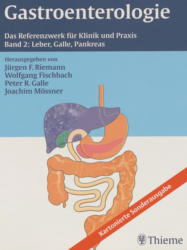 Gastroenterologie : Das Referenzwerk fur Klinik und Praxis