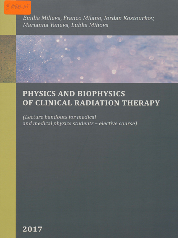 Physics and biophysics of clinical radiation therapy