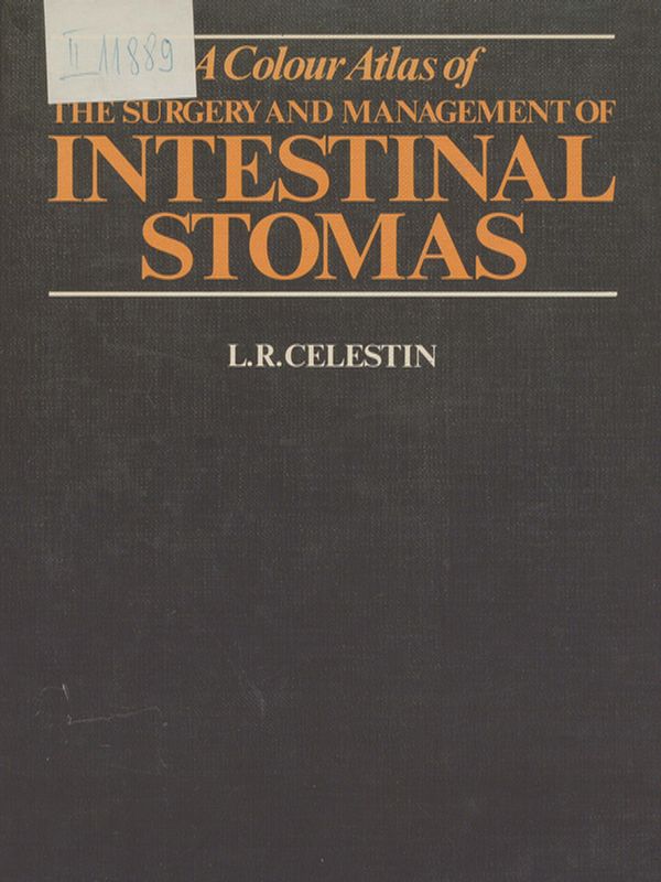 A color atlas of the surgery and management of intestinal stomas