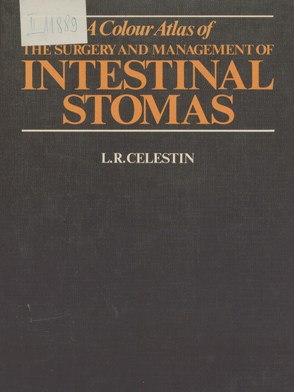 A color atlas of the surgery and management of intestinal stomas