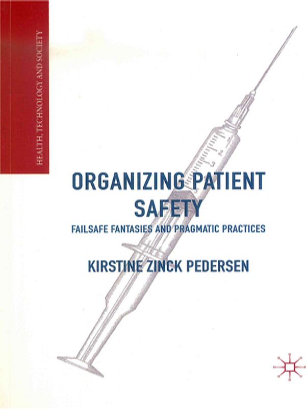 Organizing Patient Safety