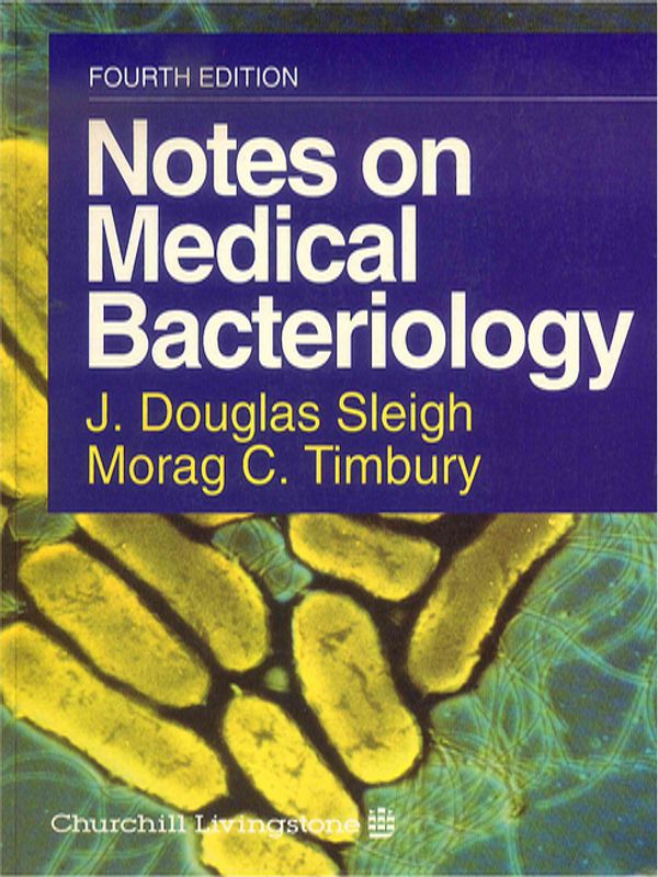 Notes on medical bacteriology