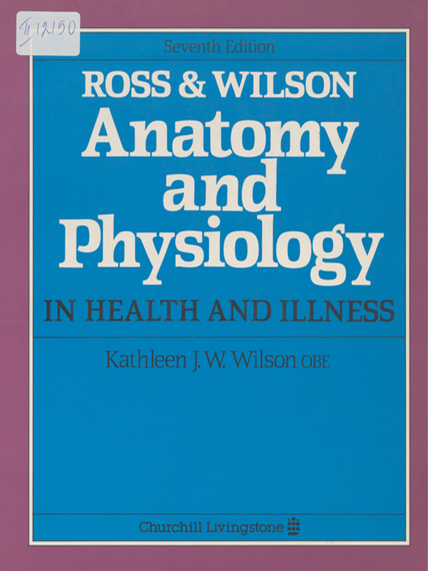 Ross & Wilson Anatomy and physiology in health and illness