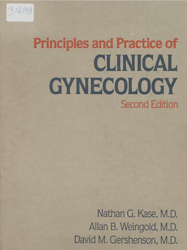Principles and practice of clinical gynecology