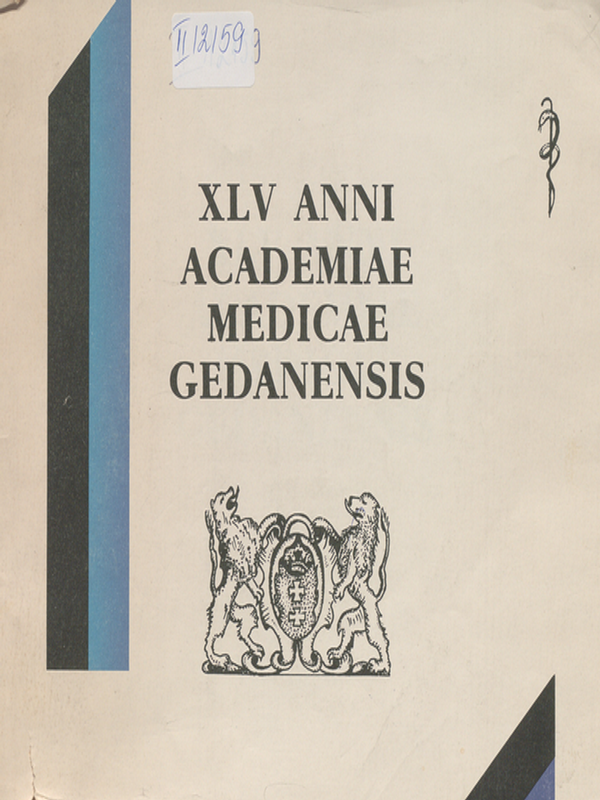[Czterdziesty i piaty] XLV anni Academiae medicae gedanensis