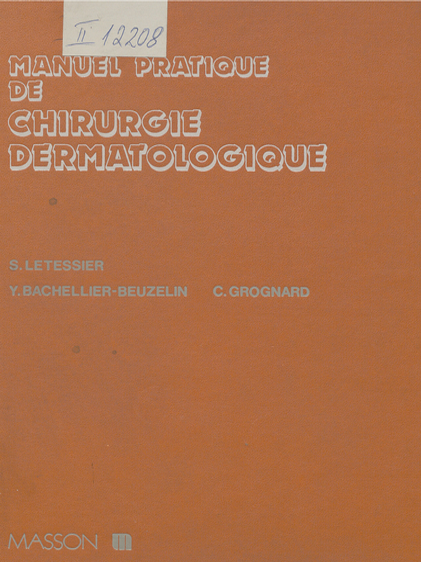 Manuel pratique de chirurgie dermatologique