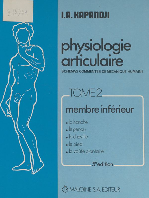 Physiologie articulaire : Schemas commentes de mecanique humaine