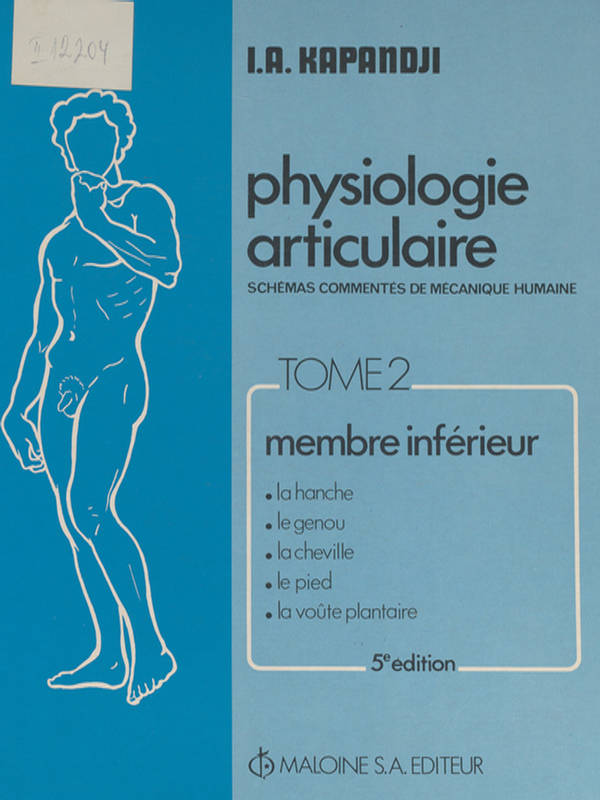 Physiologie articulaire : Schemas commentes de mecanique humaine