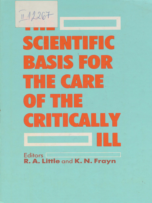 The scientific basis for the care of the critically ill