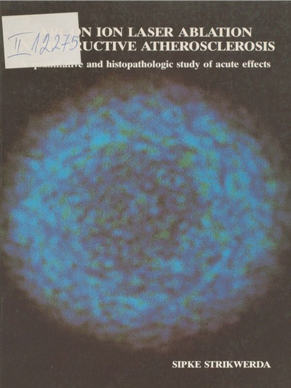 Argon ion laser ablation in obstructive atherosclerosis