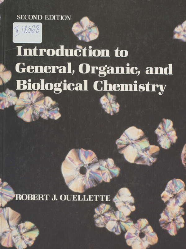 Introduction to general, organic, and biological chemistry