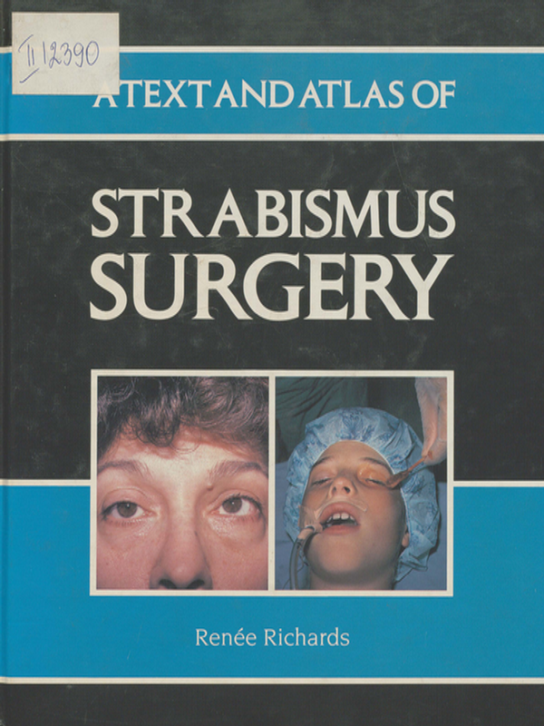 A text and atlas of strabismus surgery
