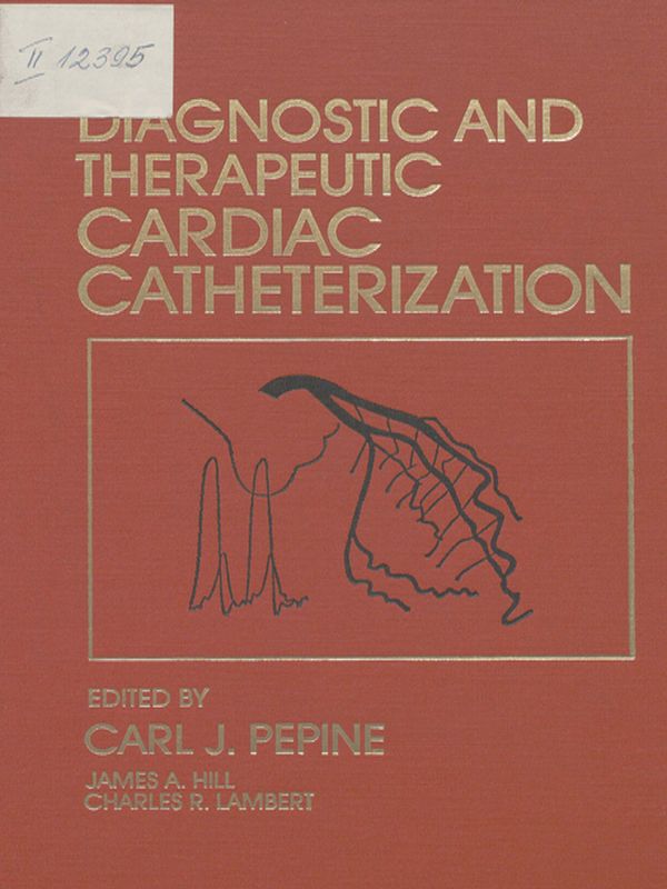 Diagnostic and therapeutic cardiac catheterization