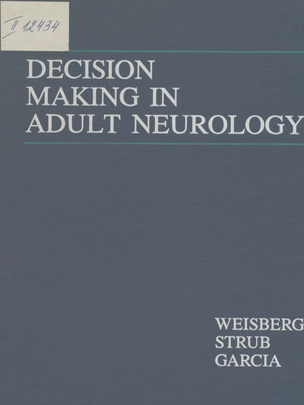 Decision making in adult neurology