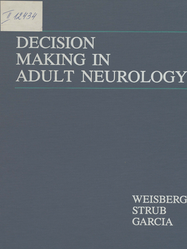 Decision making in adult neurology