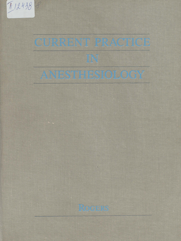 Current practice in anesthesiology