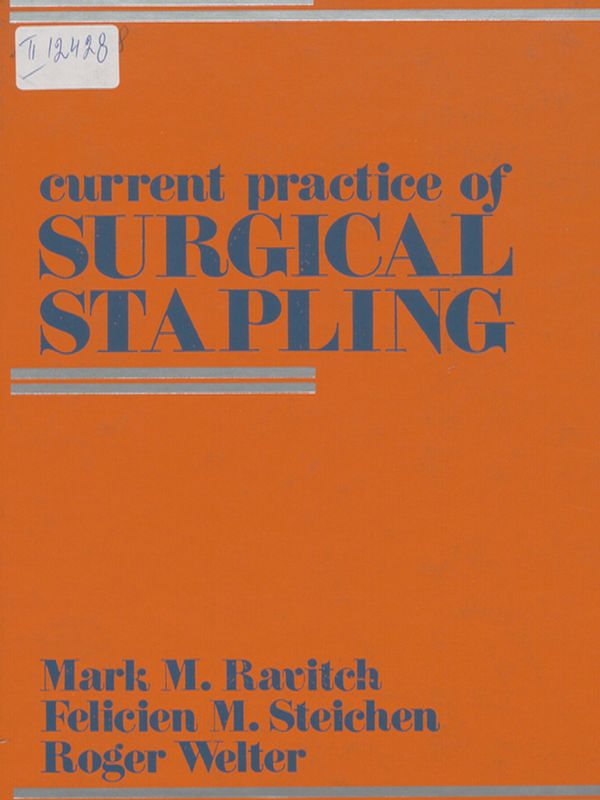 Current practice of surgical stapling